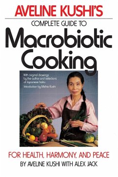 Complete Guide to Macrobiotic Cooking - Kushi, Aveline