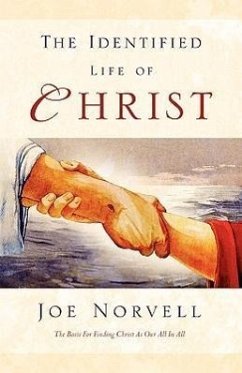 The Identified Life of Christ - Norvell, Joe