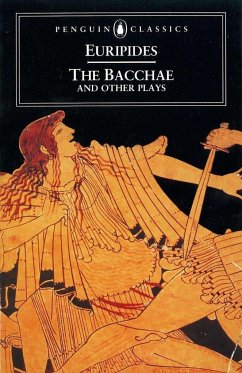 The Bacchae and Other Plays - Vellacott, Philip