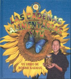 Las Cadenas Alimentarias Y Tú (Food Chains and You) - Kalman, Bobbie