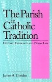 The Parish in Catholic Tradition