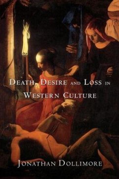 Death, Desire and Loss in Western Culture - Dollimore, Jonathan