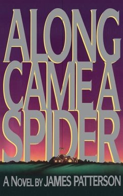 Along Came a Spider - Patterson, James