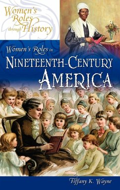 Women's Roles in Nineteenth-Century America - Wayne, Tiffany K. Ph. D.