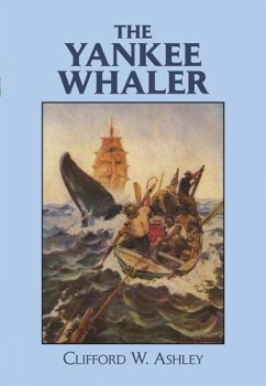 The Yankee Whaler - Ashley, Clifford W