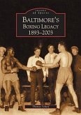 Baltimore's Boxing Legacy: 1893-2003