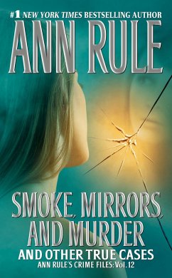 Smoke, Mirrors, and Murder - Rule, Ann