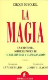 La Magia: Una Historia Sobre el Poder de la Creatividad y la Imaginacion