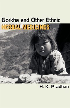 Gorkha and Other Ethnic Herbal Medicines - Pradhan, H. K.