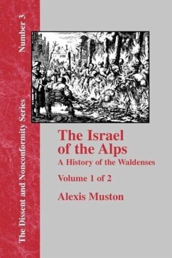 Israel of the Alps - Vol. 1 - Muston, Alexis