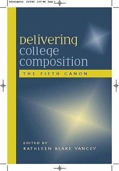 Delivering College Composition - Yancey, Kathleen B