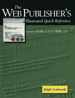 The Web Publisher¿s Illustrated Quick Reference - Grabowski, Ralph