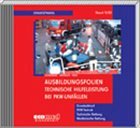 Ausbildungsfolien Technische Hilfeleistung bei PKW-Unfällen, CD-ROM