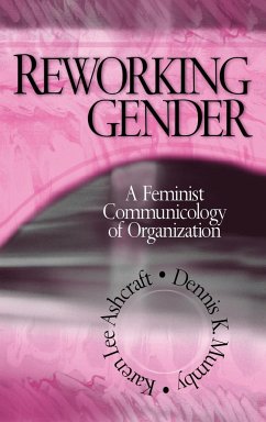 Reworking Gender - Ashcraft, Karen; Mumby, Dennis K