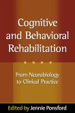 Cognitive and Behavioral Rehabilitation