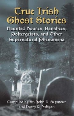 True Irish Ghost Stories - Drelincourt Seymour, St John