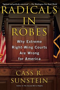 Radicals in Robes - Sunstein, Cass R.