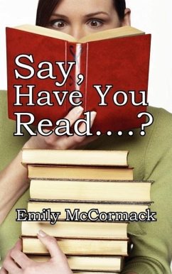 Say, Have You Read....? - McCormack, Emily