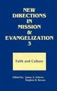 New Directions N Mission and Evangelization 3 - Scherer, James A