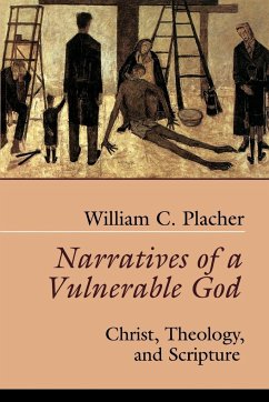 Narratives of a Vulnerable God - Placher, William