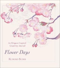 Flower Days: A Creativity Journal for Quilters - Sudo, Kumiko