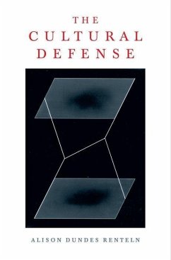 The Cultural Defense - Renteln, Alison Dundes