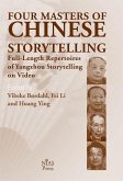 Four Masters of Chinese Storytelling: Full-Length Repertoires of Yangzhou Storytelling on Video Four Masters of Chinese Storytelling: Full-Length Repertoires of Yangzhou Storytelling on Video