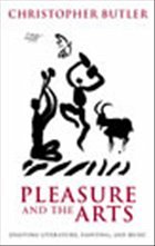 Pleasure and the Arts - Butler, Christopher