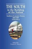 The South in the Building of the Nation: Southern Economic History 1865-1909
