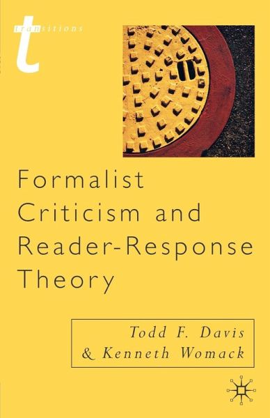 Formalist Criticism and Reader-Response Theory Formalist Criticism and Reader-Response Theory