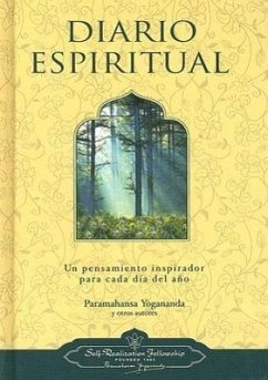 Diario Espiritual: Un Pensamiento Inspirador Para Cada Dia del Ano - Yogananda, Paramahansa