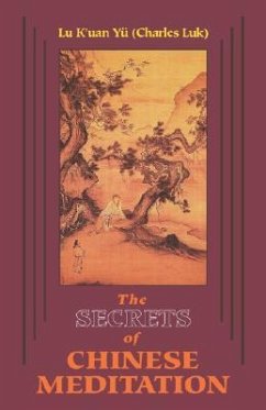Secrets of Chinese Meditation - Yu (Charles Luk), K'Uan Lu