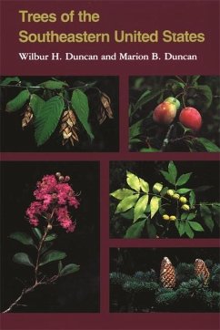 Trees of Southeastern United States - Duncan, Wilbur H; Duncan, Marion B