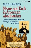Means and Ends in American Abolitionism