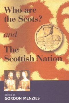 Who Are the Scots? and the Scottish Nation - Menzies, Gordon (ed.)