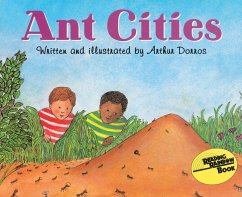 Ant Cities - Dorros, Arthur; written; Dorros, illustrated Arthur