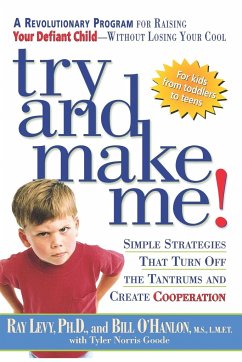 Try and Make Me! - Levy, Ray; O'hanlon, Bill; Goode, Tyler Norris