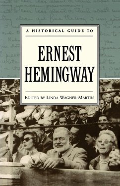A Historical Guide to Ernest Hemingway - Wagner-Martin, Linda (ed.)