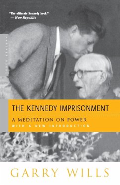 The Kennedy Imprisonment - Wills, Garry