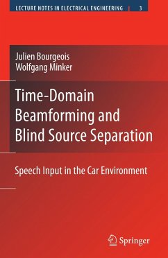 Time-Domain Beamforming and Blind Source Separation - Bourgeois, Julien;Minker, Wolfgang