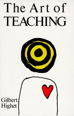 The Art of Teaching - Highet, Gilbert