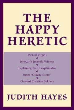 The Happy Heretic - Hayes, Judith