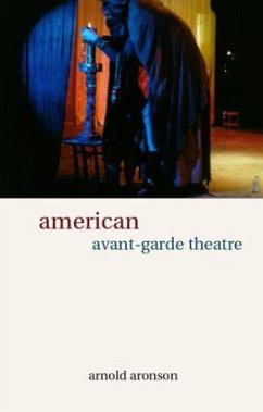 American Avant-Garde Theatre - Aronson, Arnold