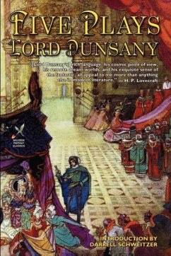 Five Plays - Dunsany, Lord