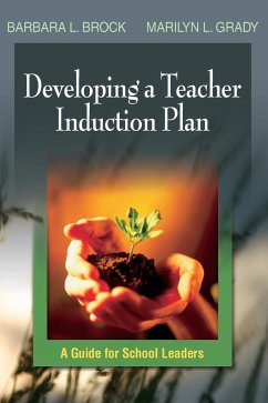 Developing a Teacher Induction Plan - Brock, Barbara L.; Grady, Marilyn L.