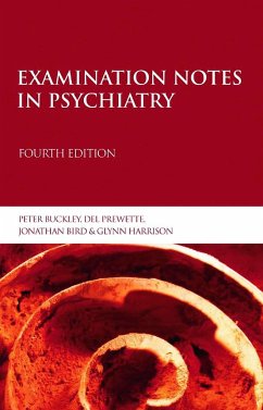 Examination Notes in Psychiatry - Prewette, Del; Buckley, Peter F.; Bird, Jonathan