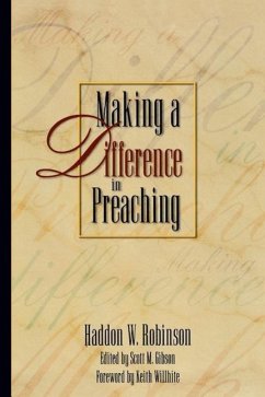 Making a Difference in Preaching - Robinson, Haddon W