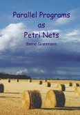 Parallel Programs as Petri Nets Parallel Programs as Petri Nets