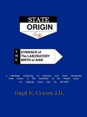 State Origin: The Evidence of the Laboratory Birth of AIDS
