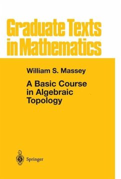 A Basic Course in Algebraic Topology - Massey, William S.